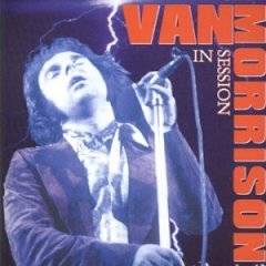 Van Morrison : In Session